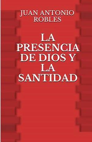 La Presencia de Dios Y La Santidad