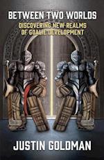 Between Two Worlds: Discovering New Realms of Goalie Development 