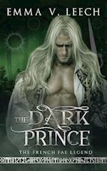 The Dark Prince: Les Fées: The French Fae Legend 