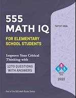 555 math IQ for elementary school students: mathematic intelligence questions 