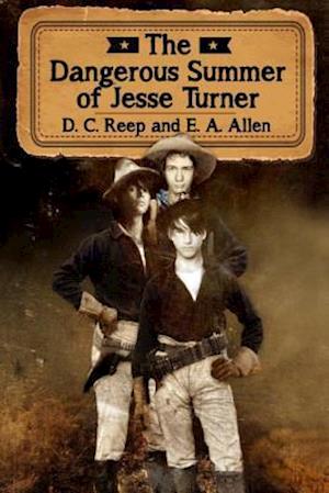 The Dangerous Summer of Jesse Turner