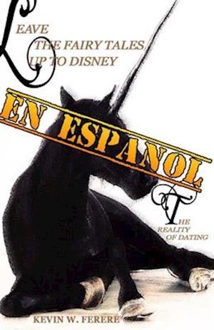 [EN ESPANOL] "Leave The Fairy Tales Up To Disney"