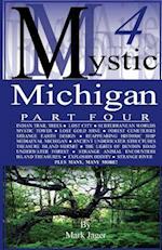 Mystic Michigan Part 4