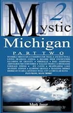 Mystic Michigan Part 2
