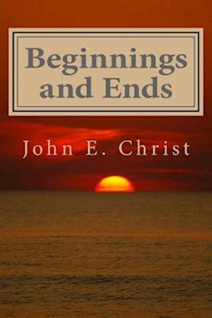 Beginnings and Ends