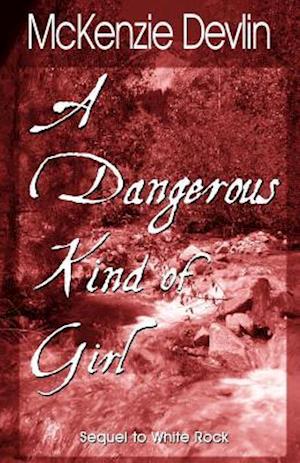 A Dangerous Kind of Girl