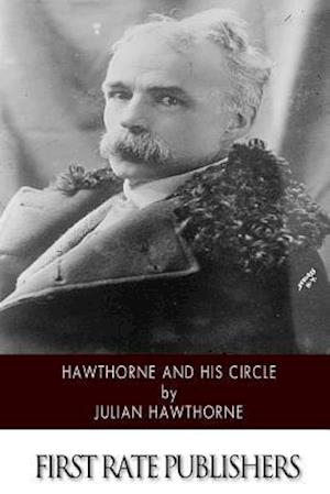 Hawthorne and His Circle