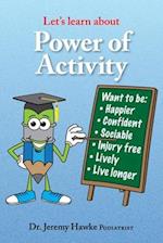 Let's Learn about- Power of Activity