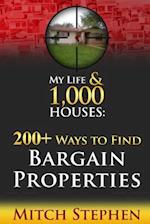 My Life & 1,000 Houses - 200+ Ways to Find Bargain Properties