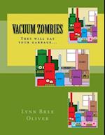 Vacuum Zombies