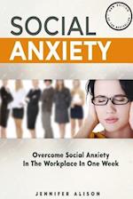 Overcome Social Anxiety in the Workplace in One Week