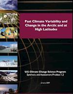 Past Climate Variability and Change in the Arctic and at High Latitudes (SAP 1.2)