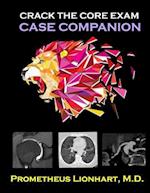 Crack the Core Exam - Case Companion