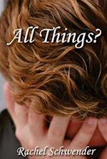 All Things?