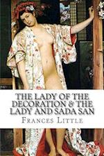 The Lady of the Decoration & the Lady and Sada San