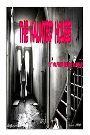 The Haunted House