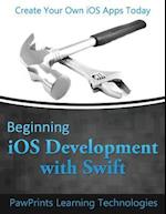 Beginning IOS Development with Swift