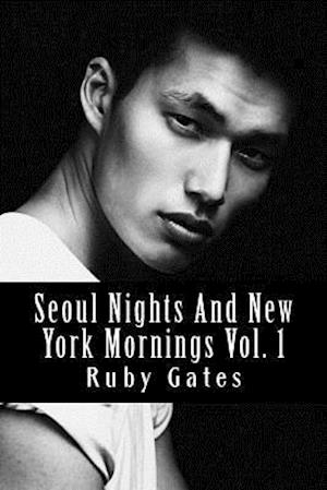 Seoul Nights and New York Mornings Vol. 1