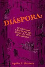Diaspora, Fe Cristiana Y Restauracion Segun Santiago