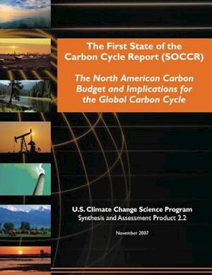 The First State of the Carbon Cycle Report (Soccr)