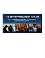 The Entrepreneurship Toolkit Successful Approaches to Fostering Entrepreneurship