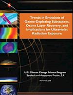 Trends in Emissions of Ozone-Depleting Substances, Ozone Layer Recovery, and Implications for Ultraviolet Radiation Exposure (SAP 2.4)