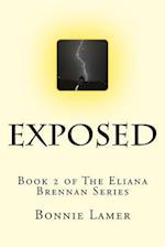 Exposed: Book 2 of The Eliana Brennan Series 