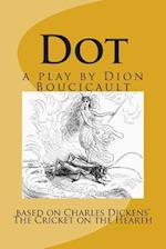 Dot a play by Dion Boucicault