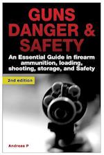Guns Danger & Safety