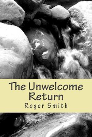 The Unwelcome Return