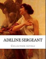 Adeline Sergeant, Collection Novels