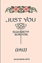 Just You (1912) Elizabeth Gordon