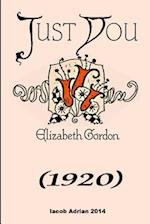 Just You (1920) Elizabeth Gordon