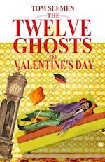 The Twelve Ghosts of Valentine's Day