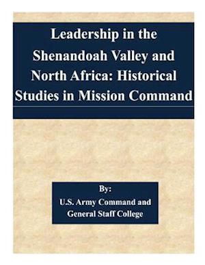 Leadership in the Shenandoah Valley and North Africa