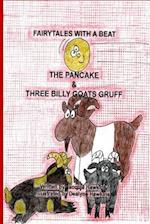 The Pancake/Three Billy Goats Gruff