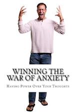Winning the War of Anxiety