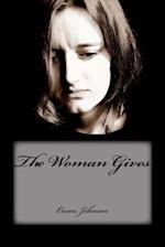 The Woman Gives