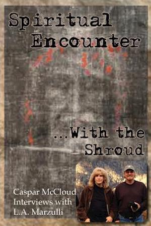 Spiritual Encounter with the Shroud