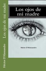 Los ojos de mi madre