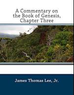 A Commentary on the Book of Genesis, Chapter Three