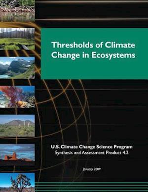 Thresholds of Climate Change in Ecosystems (SAP 4.2)