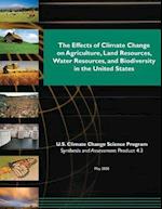 The Effects of Climate Change on Agriculture, Land Resources, Water Resources, and Biodiversity in the United States (SAP 4.3)