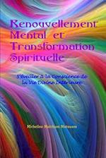 Renouvellement Mental et Transformation Spirituelle