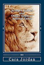 Aesop's Fables and Other Ancient Animal Tales