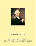 Haydn: Piano Sonata No. 33 in B minor, Hob.XVI:32 