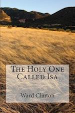 The Holy One Called ISA