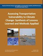 Impacts of Climate Change and Variability on Transportation Systems and Infrastructure