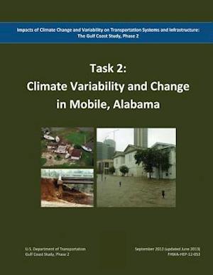 Impacts of Climate Change and Variability on Transportation Systems and Infrastructure