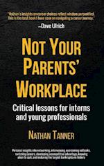 Not Your Parents' Workplace